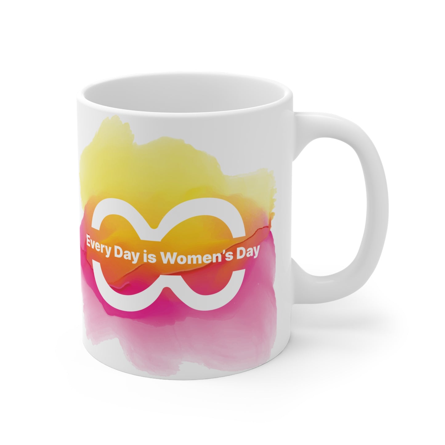 Every Day is Women’s Day Colorful Mug – 11oz Inspirational Gift for Women