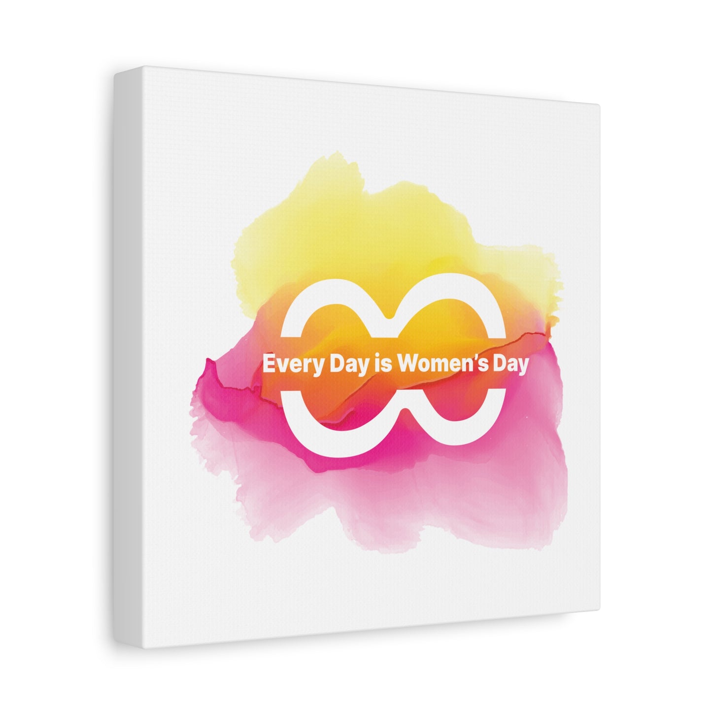 Empowering Women's Day Canvas Art - Every Day is Women's Day - Colorful Wall Decor