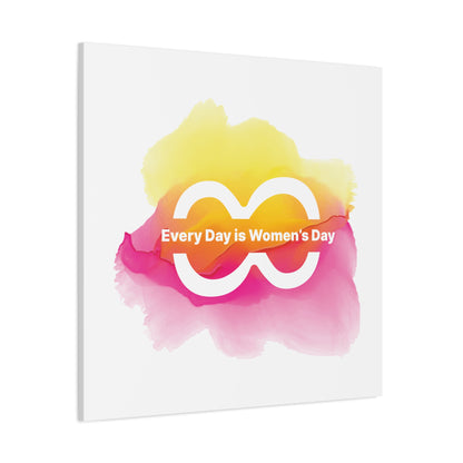 Empowering Women's Day Canvas Art - Every Day is Women's Day - Colorful Wall Decor