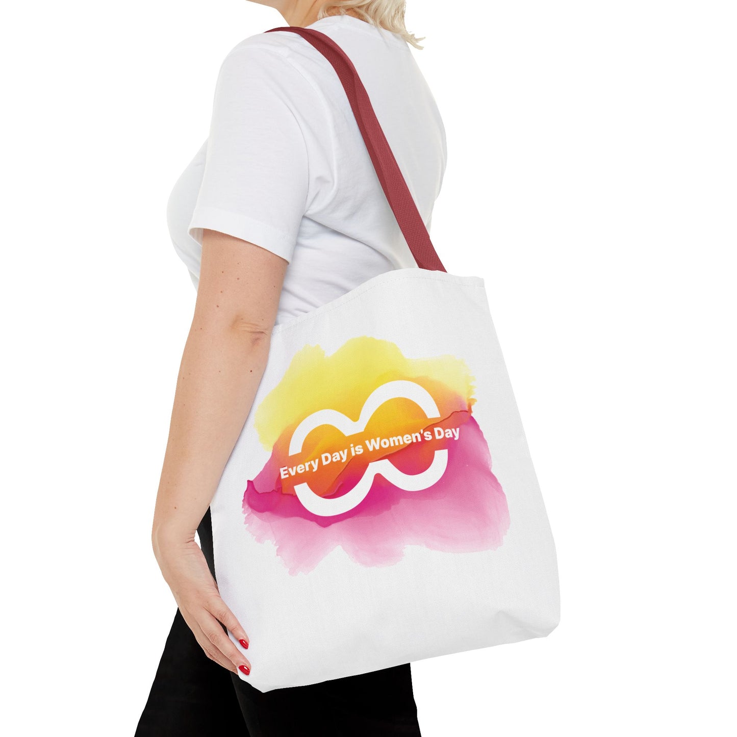 Every Day Is Women’s Day - Empowerment Tote Bag