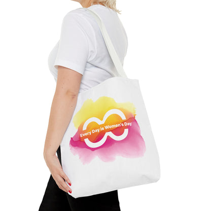 Every Day Is Women’s Day - Empowerment Tote Bag