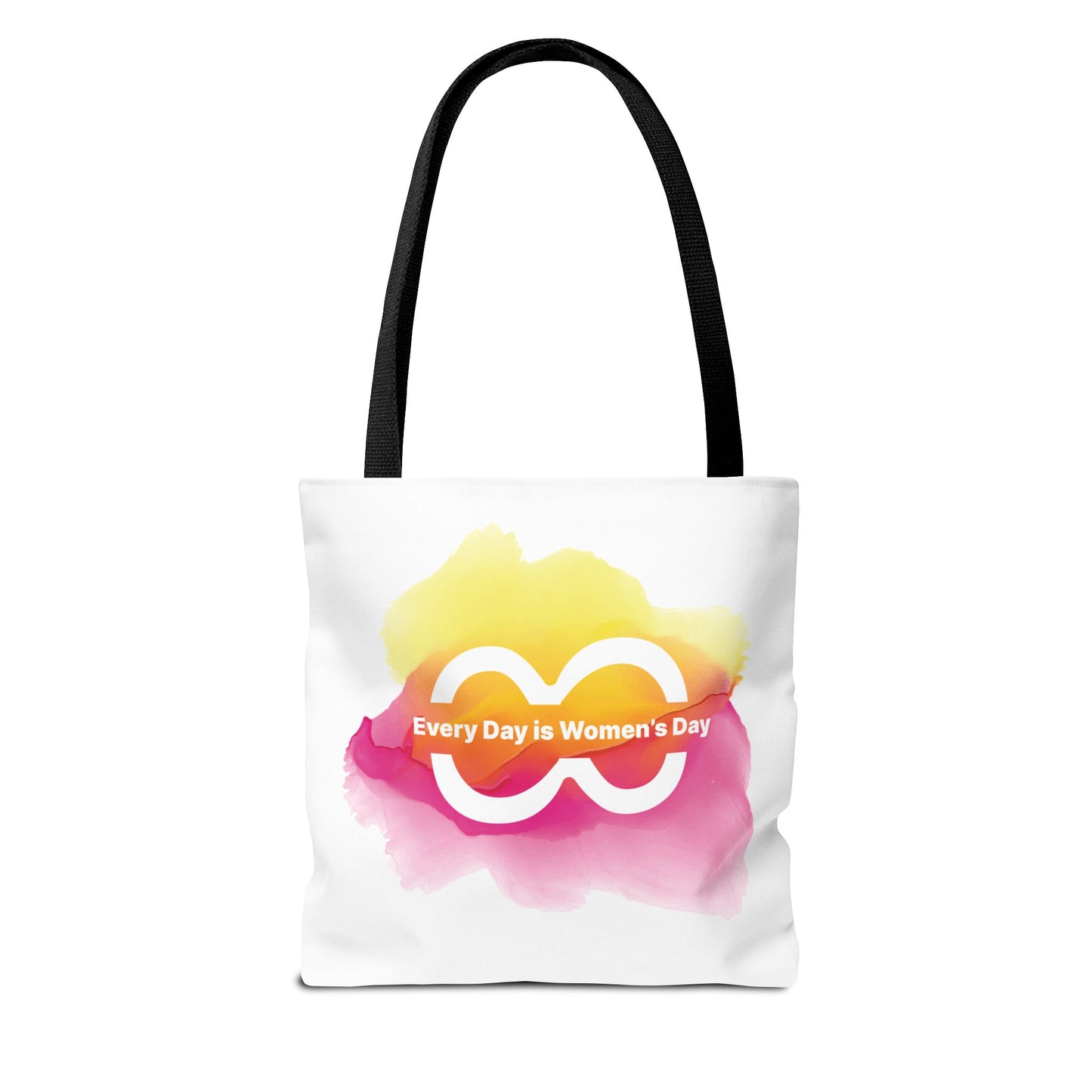 Every Day Is Women’s Day - Empowerment Tote Bag