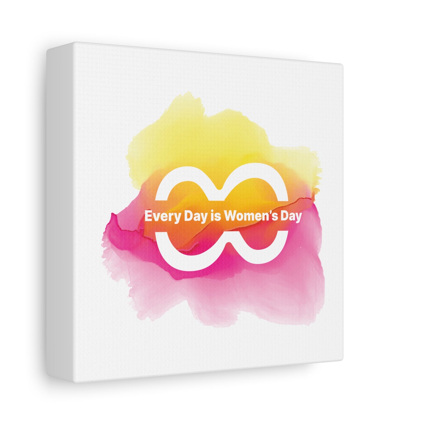 Empowering Women's Day Canvas Art - Every Day is Women's Day - Colorful Wall Decor