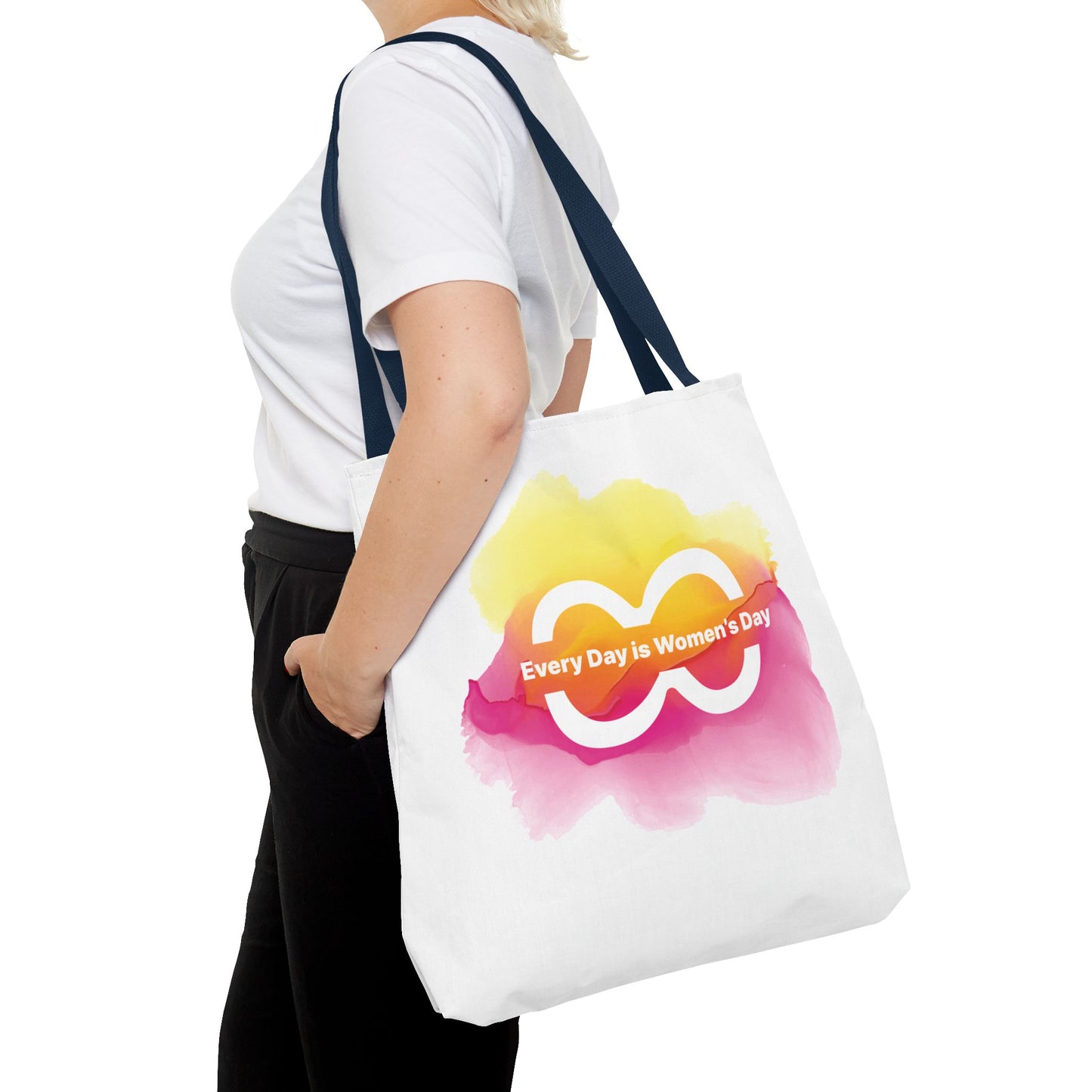 Every Day Is Women’s Day - Empowerment Tote Bag