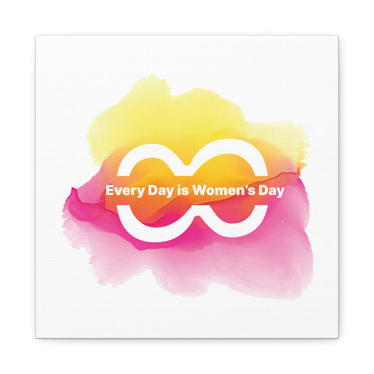 Empowering Women's Day Canvas Art - Every Day is Women's Day - Colorful Wall Decor