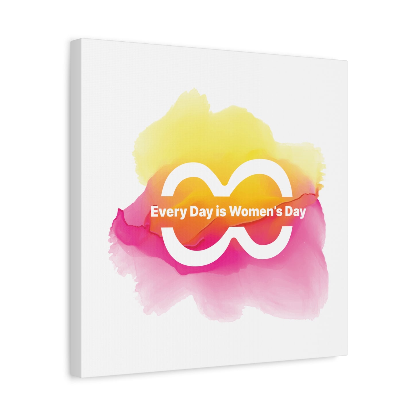 Empowering Women's Day Canvas Art - Every Day is Women's Day - Colorful Wall Decor