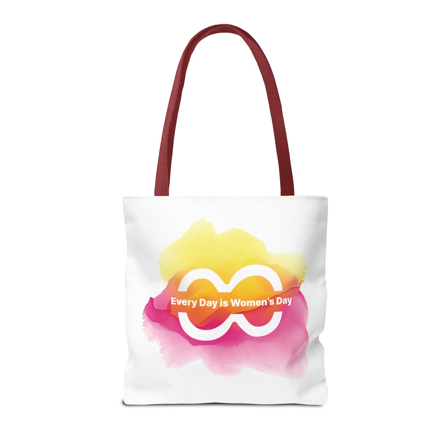 Every Day Is Women’s Day - Empowerment Tote Bag