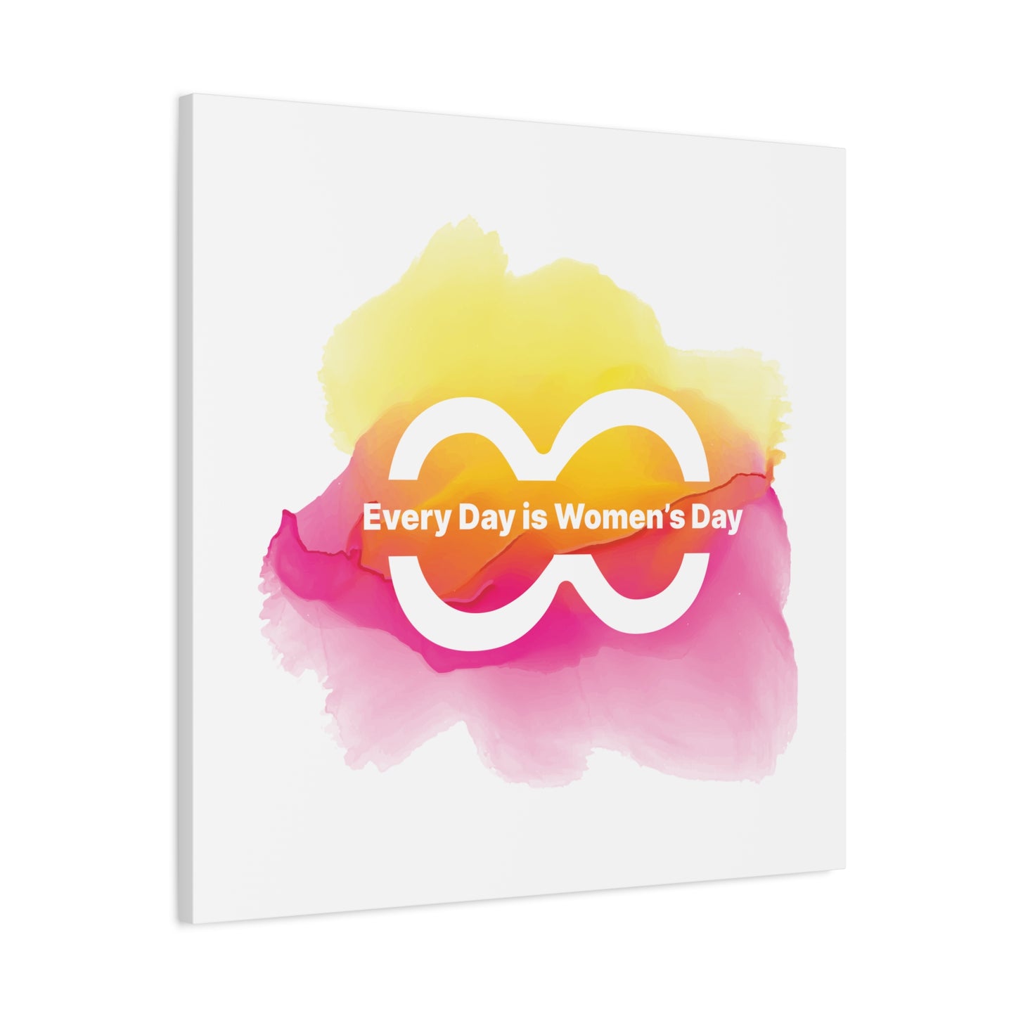 Empowering Women's Day Canvas Art - Every Day is Women's Day - Colorful Wall Decor